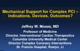 Featured Lecture: Hemodynamic Support in Complex Interventional Procedures - Clinical Indications, Available Devices, and Clinical Outcomes