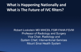 Special Topic: What is Happening Nationally and What is the Future of IVC Filters?