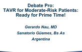 Debate Pro: TAVR for Moderate-Risk Patients: Ready for Prime Time!