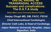 Distal Radial vs Transradial Access Success and Complications: The D.A.T.A. Study
