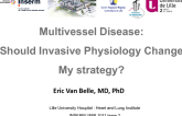 Multivessel Disease: Should Invasive Physiology Change My Strategy?