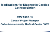 Medications for Diagnostic Cardiac Catherization