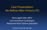 Case Presentation #1: No Reflow After Primary PCI