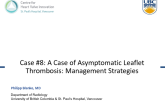 Case #8: A Case of Asymptomatic Leaflet Thrombosis: Management Strategies