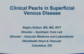 Clinical Pearls in Superficial Venous Disease