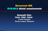 Case #6: From Malaysia: Recurrent ISR at the Distal Anastomotic Site of SVG to RCA