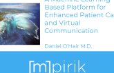A Machine Learning Based Platform for Enhanced Patient Care and Virtual Communication: (M)Pirik