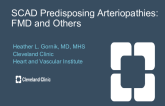 SCAD Predisposing Arteriopathies: FMD and Others