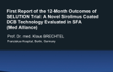 First Report of the 12-Month Outcomes of SELUTION Trial: A Novel Sirolimus Coated DCB Technology Evaluated in SFA (MedAlliance)