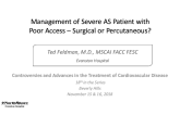 Management of Severe AS Patient with Poor Access – Surgical or Percutaneous?