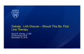Debate: LAA Closure - Should This Be First Line Therapy