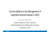 Current Options in the Management of Superficial Arterial Disease in 2019