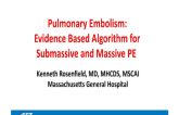 Pulmonary Embolism: Evidence Based Algorithm for Submassive and Massive PE