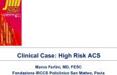 Clinical Case: High Risk ACS