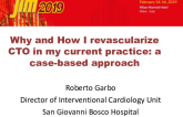 Why and How I revascularize CTO in my current practice: a case-based approach