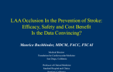 LAA Occlusion In the Prevention of Stroke: Efficacy, Safety and Cost Benefit Is the Data Convincing?