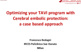 Optimizing your TAVI program with Cerebral embolic protection: a case based approach