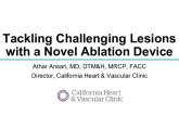 Tackling Challenging Lesions with a Novel Ablation Device