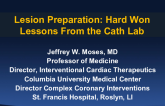 Lesion Preparation: Hard Won Lessons From the Cath Lab