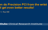 I can do Precision PCI from the wrist and get even better results!