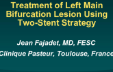 Treatment of Left Main Bifurcation Lesion Using Two-Stent Strategy