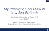 My Prediction on TAVR in    Low Risk Patients