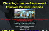 Show Me the Data: Evidence That Physiologic Lesion Assessment Improves Patient Outcomes 