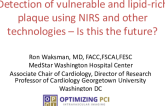 Detection of vulnerable and lipid-rich plaque using NIRS and other technologies – Is this the future?