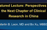 Featured Lecture: Perspectives on the Next Chapter of Clinical Research in China
