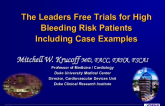 The Leaders Free Trials for High Bleeding Risk PatientsIncluding Case Examples