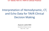 Interpretation of Hemodynamic, CT, and Echo Data for TAVR Clinical Decision Making