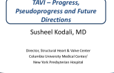 TAVI – Progress, Pseudoprogress and Future Directions