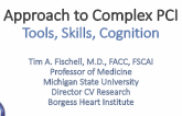 Approach	to	Complex	PCI Tools,	Skills,	Cognition
