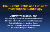 The Current Status and Future of Interventional Cardiology