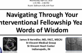 Navigating Through Your Interventional Fellowship Year: Words of Wisdom