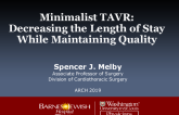 Minimalist TAVR: Decreasing the Length of Stay While Maintaining Quality