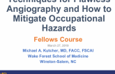 Techniques for Flawless Angiography and How to Mitigate Occupational Hazards