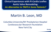 Clinical Experiences With Pi-Cardia Leaflex Aortic Valve Remodeling: An Alternative to TAVR in Some Patients?