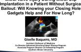 Mitral Valve Injury During Mitral Clip Implantation in a Patient Without Surgical Bailout: Will Knowing Your Closing Hole Gadgets Help and for How Long?