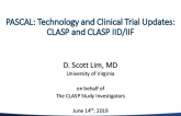 PASCAL: Technology and Clinical Trial Updates (CLASP & CLASP IID)