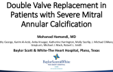 Double Valve Replacement in Patients With Severe Mitral Annular Calcification