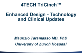 Tech TriCinch… Enhanced Design – Technology and Clinical Updates