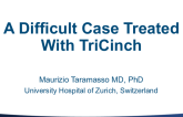 Case 5: A Difficult Case Treated With TriCinch