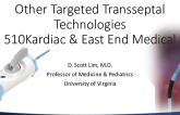 Other Emerging Dedicated Transseptal Crossing Technologies (510-Kardiac and East End Medical)
