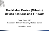 The Mistral Device (Mitralix): Device Features and First-In-Human Data
