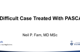 Case 3: A Difficult Case Treated With Pascal
