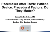 Pacemakers After TAVR: Patient, Device, Procedural Factors. Do They Matter?