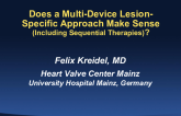 Does a Multi-Device Lesion-Specific Approach Make Sense (Including Sequential Therapies)?