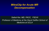 MitraClip for Acute MR Decompensation