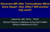 Recurrent MR After Transcatheter Mitral Valve Repair: How Often? Will Another Clip Work?
